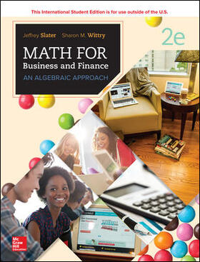 Slater / Wittry | MATH FOR BUSINESS AND FINANCE: AN ALGEBRAIC APPROACH | Buch | 978-1-260-09251-6 | sack.de