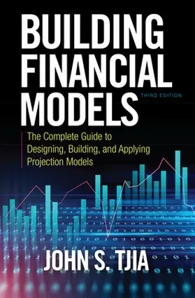 Tjia |  Building Financial Models, Third Edition | Buch |  Sack Fachmedien