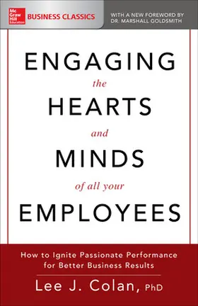 Colan |  Engaging the Hearts and Minds of All Your Employees | Buch |  Sack Fachmedien