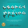 Miller / Conley / Chouinard |  LEGACY IN THE MAKING | Buch |  Sack Fachmedien
