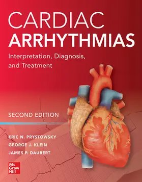 Prystowsky / Klein / Daubert |  Cardiac Arrhythmias: Interpretation, Diagnosis and Treatment, Second Edition | Buch |  Sack Fachmedien