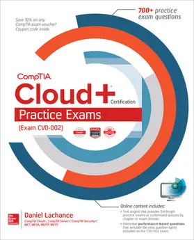 Lachance |  CompTIA Cloud+ Certification Practice Exams (Exam CV0-002) | Buch |  Sack Fachmedien
