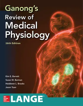 Brooks / Barrett / Yuan |  Ganong's Review of Medical Physiology, Twenty Sixth Edition | Buch |  Sack Fachmedien