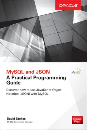 Stokes |  MySQL and JSON: A Practical Programming Guide | Buch |  Sack Fachmedien
