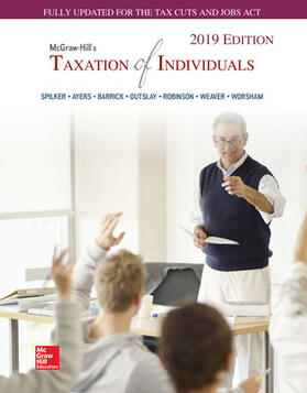 Spilker / Ayers / Barrick | McGraw-Hill's Taxation of Individuals 2019 Edition | Buch | 978-1-260-18965-0 | sack.de