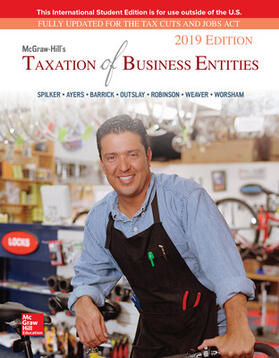 Spilker / Ayers / Barrick | ISE McGraw-Hill's Taxation of Business Entities 2019 Edition | Buch | 978-1-260-28791-2 | sack.de