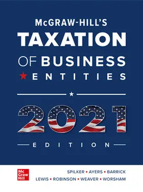 Spilker / Ayers / Barrick | MCGRAW-HILLS TAXATION OF BUSIN | Buch | 978-1-260-43297-8 | sack.de