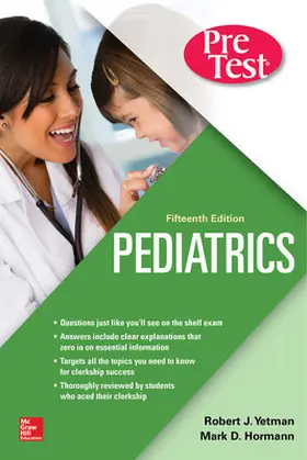 Yetman / Hormann |  Pediatrics Pretest Self-Assessment and Review, Fifteenth Edition | Buch |  Sack Fachmedien