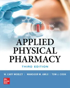 Amiji / Cook / Mobley |  Applied Physical Pharmacy, Third Edition | Buch |  Sack Fachmedien