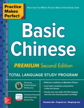 Wu / Liu / Liao | Practice Makes Perfect: Basic Chinese, Premium Second Edition | Buch | 978-1-260-45243-3 | www.sack.de