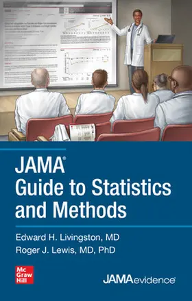 Livingston / Lewis |  Jama Guide to Statistics and Methods | Buch |  Sack Fachmedien