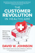 Johnson |  The Customer Revolution in Healthcare | Buch |  Sack Fachmedien