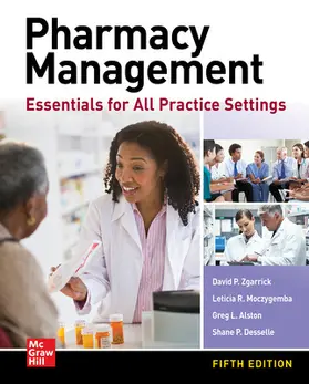 Zgarrick / Desselle / Alston |  Pharmacy Management: Essentials for All Practice Settings, Fifth Edition | Buch |  Sack Fachmedien