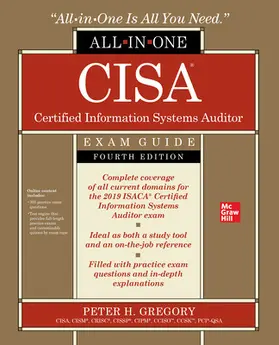 Gregory |  Cisa Certified Information Systems Auditor All-In-One Exam Guide, Fourth Edition | Buch |  Sack Fachmedien