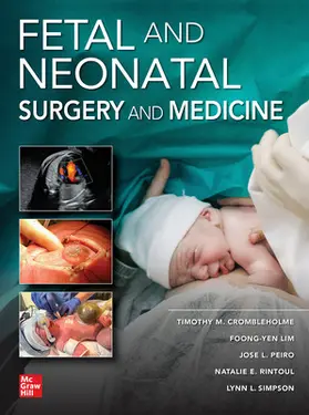 Crombleholme / Lim / Peiro |  Fetal and Neonatal Surgery and Medicine | Buch |  Sack Fachmedien