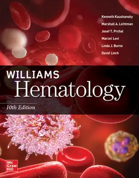 Linch / Kaushansky / Prchal |  Williams Hematology, Tenth Edition | Buch |  Sack Fachmedien