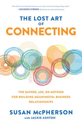 McPherson / Ashton |  The Lost Art of Connecting | Buch |  Sack Fachmedien