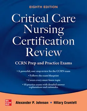 Johnson / Crumlett |  Critical Care Nursing Certification Review: Ccrn Prep and Practice Exams, Eighth Edition | Buch |  Sack Fachmedien