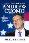 Leanne |  The Leadership of Andrew Cuomo: Lessons on Leading Through Crisis | Buch |  Sack Fachmedien