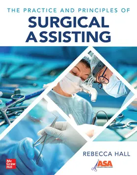Hall |  The Practice and Principles of Surgical Assisting | Buch |  Sack Fachmedien