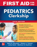Ganti / Yetman / Hormann |  First Aid for the Pediatrics Clerkship, Fifth Edition | Buch |  Sack Fachmedien