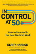 Hannon |  In Control at 50+: How to Succeed in the New World of Work | Buch |  Sack Fachmedien