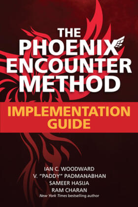 Woodward / Charan / Padmanabhan | The Phoenix Encounter Method: Implementation Guide | Buch | 978-1-264-26675-3 | sack.de
