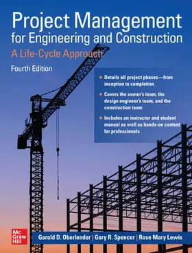 Oberlender / Spencer / Lewis |  Project Management for Engineering and Construction: A Life-Cycle Approach, Fourth Edition | Buch |  Sack Fachmedien