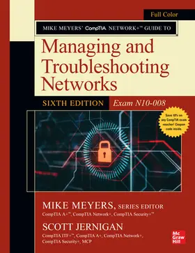 Meyers / Jernigan |  Mike Meyers' CompTIA Network+ Guide to Managing and Troubleshooting Networks, Sixth Edition (Exam N10-008) | Buch |  Sack Fachmedien