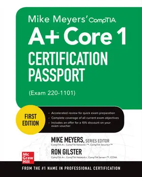 Gilster / Meyers |  Mike Meyers' Comptia A+ Core 1 Certification Passport (Exam 220-1101) | Buch |  Sack Fachmedien