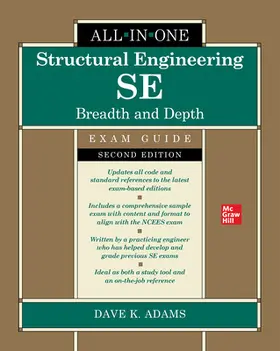 Adams |  Structural Engineering Se All-In-One Exam Guide: Breadth and Depth, Second Edition | Buch |  Sack Fachmedien