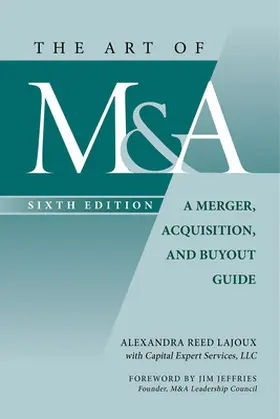 Lajoux |  The Art Of M&A: A Merger, Acquisition, And Buyout Guide | Buch |  Sack Fachmedien