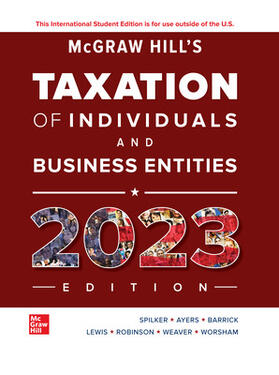 Spilker / Ayers / Robinson | Spilker, B: ISE McGraw-Hill's Taxation of Individuals and Bu | Buch | 978-1-265-17356-2 | sack.de