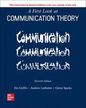 Ledbetter / Griffin / Sparks |  A First Look at Communication Theory ISE | Buch |  Sack Fachmedien