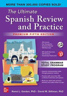 Gordon / Stillman |  The Ultimate Spanish Review and Practice, Premium Fifth Edition | Buch |  Sack Fachmedien