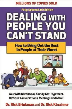 Brinkman / Kirschner |  Dealing with People You Can't Stand: How to Bring Out the Best in People at Their Worst | Buch |  Sack Fachmedien