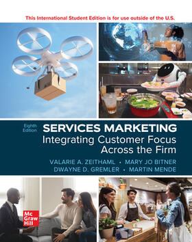 Gremler / Zeithaml / Bitner | Services Marketing: Integrating Customer Focus Across the Firm ISE | Buch | 978-1-266-28715-2 | sack.de