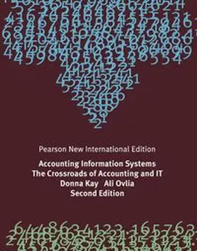 Kay / Ovlia |  Accounting Information Systems: The Crossroads of Accounting and IT | Buch |  Sack Fachmedien
