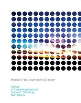 Gladding |  Groups: A Counseling Specialty | Buch |  Sack Fachmedien