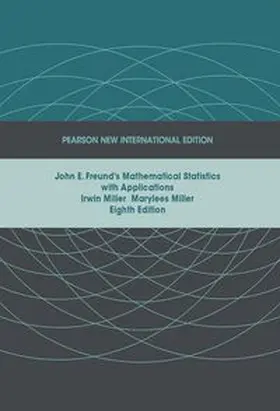 Miller |  John E. Freund's Mathematical Statistics with Applications | Buch |  Sack Fachmedien