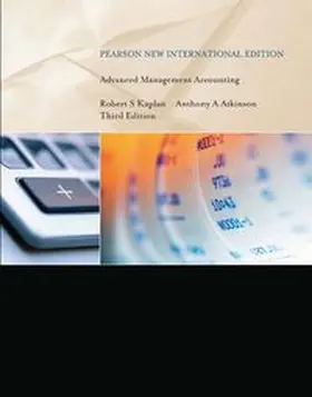Kaplan / Atkinson |  Advanced Management Accounting | Buch |  Sack Fachmedien