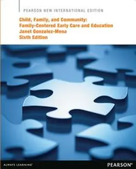 Gonzalez-Mena |  Child, Family, and Community: Family-Centered Early Care and Education | Buch |  Sack Fachmedien