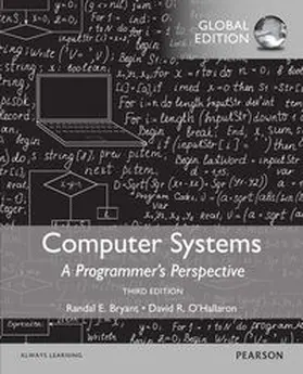 Bryant / O'Hallaron |  Computer Systems: A Programmer's Perspective, Global Edition | Buch |  Sack Fachmedien