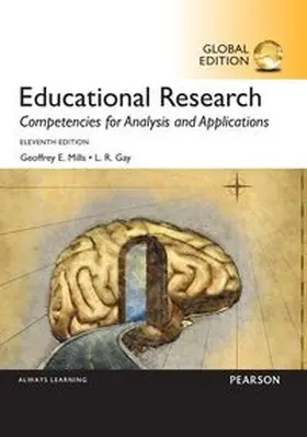Mills / Gay |  Educational Research: Competencies for Analysis and Applications, Global Edition | Buch |  Sack Fachmedien