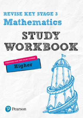 Johns / Bolger |  Pearson REVISE Key Stage 3 Maths (Higher) Study Workbook for preparing for GCSEs in 2025 and 2026 | Buch |  Sack Fachmedien