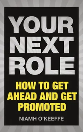 O'Keeffe | Your Next Role | Buch | 978-1-292-11250-3 | www.sack.de