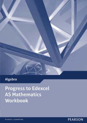  Progress to Edexcel AS Mathematics Workbook | Buch |  Sack Fachmedien