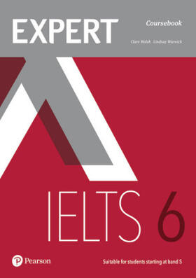 Walsh / Warwick |  Expert IELTS 6 Coursebook | Buch |  Sack Fachmedien