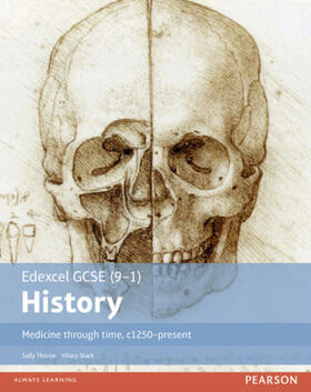 Stark / Thorne |  Edexcel GCSE (9-1) History Medicine through time, c1250-present Student Book | Buch |  Sack Fachmedien