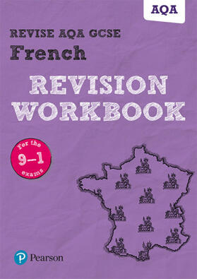 Glover |  Pearson REVISE AQA GCSE French Revision Workbook: For 2025 exams | Buch |  Sack Fachmedien